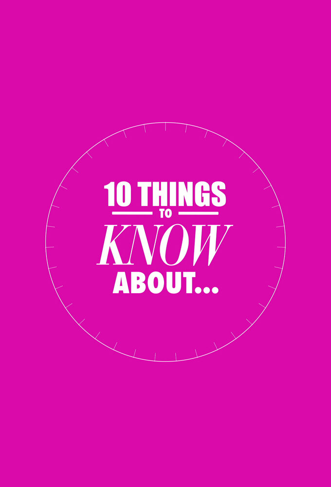10 Things to Know About