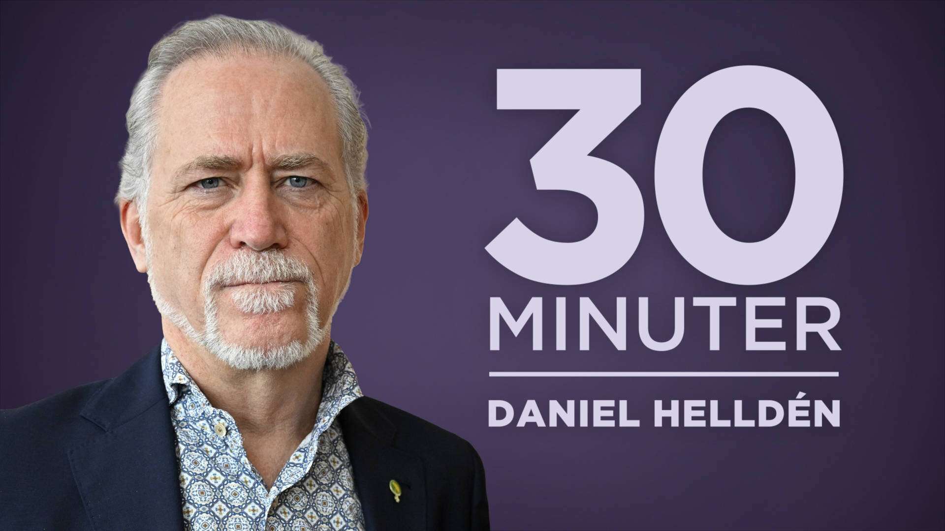 30 Minuter S11E2 Daniel Helldén, språkrör (MP)