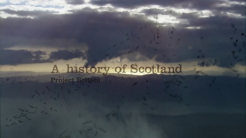 BBC A History of Scotland 05of10 Project Britain 720p BDRip x264 AAC EZTV
