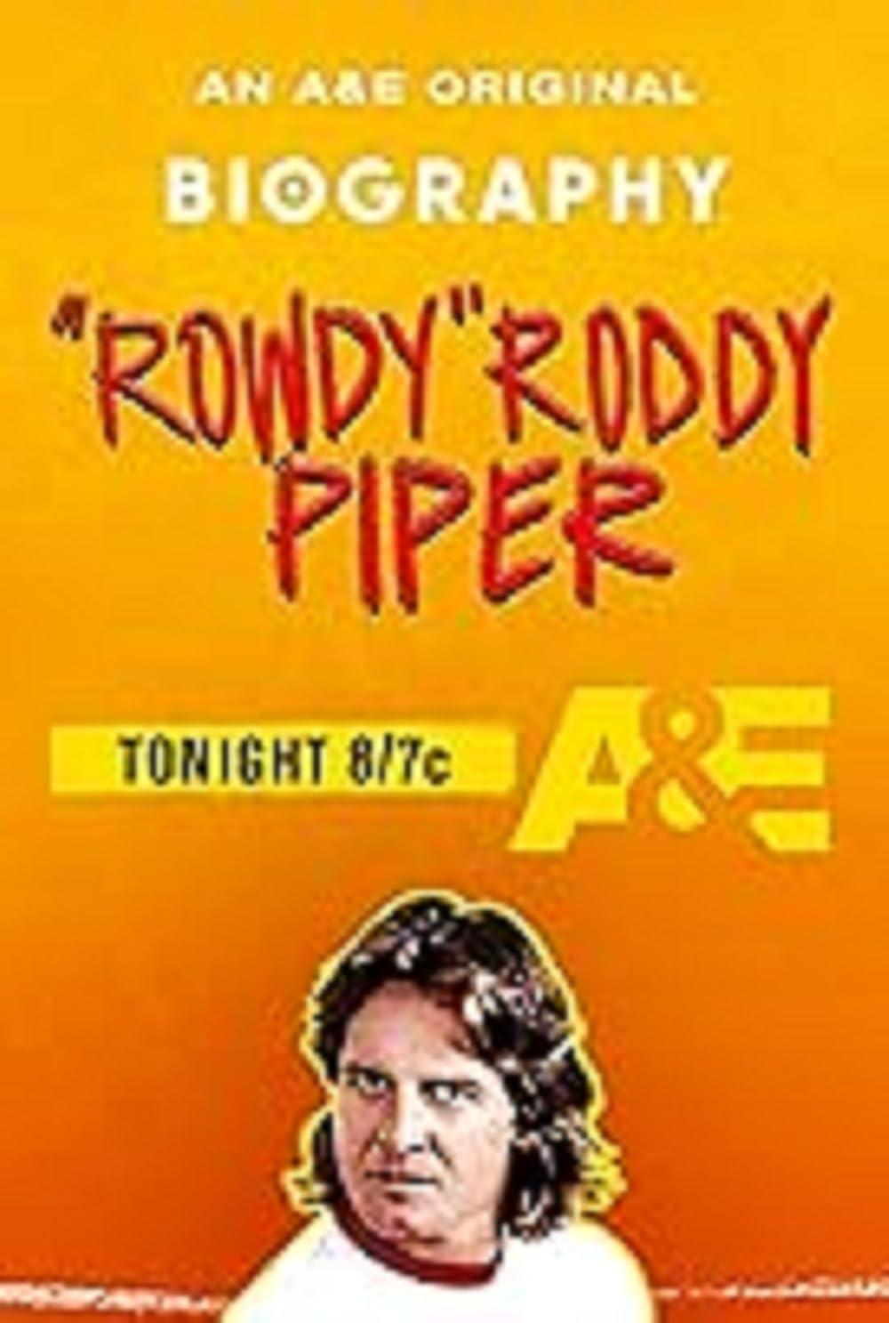 Biography WWE Legends: Rowdy Roddy Piper