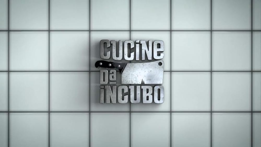 Cucine da incubo