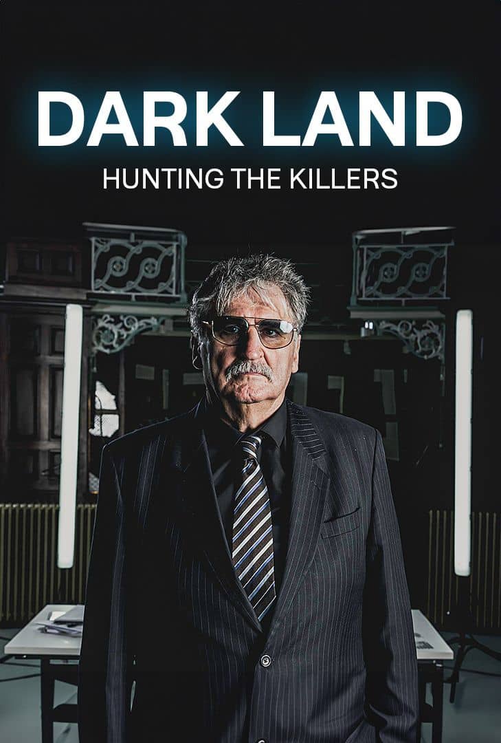 Dark Land: Hunting the Killers