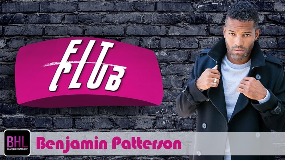 Fit Club Covid19 Updates, Stay At Home Mental Health, and Challenges of the Entertainment Industry with Greenleaf OWN's Benjamin Patterson