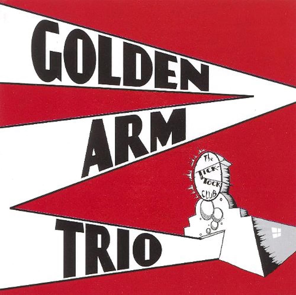 Golden Arm Trio: Bigwig
