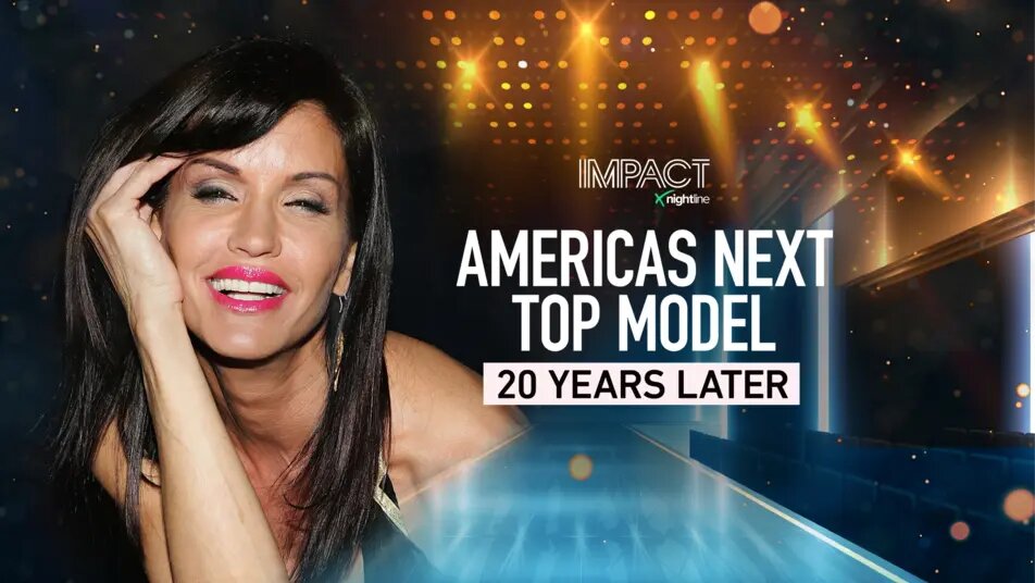 Impact by Nightline S4E17 America's Next Top Model: 20 Years Later