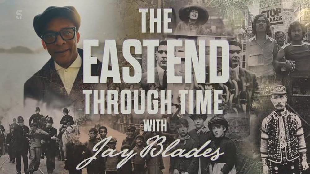 East End Through Time with Jay Blades