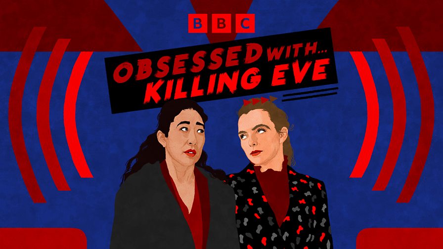 Obsessed with: Killing Eve