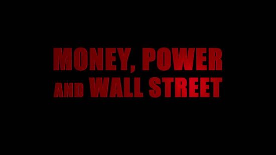 PBS Frontline 2012 Money Power and Wall Street 1of2 720p HDTV x264 AAC EZTV