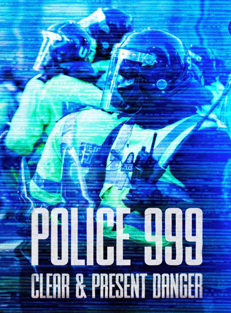 Police 999: clear and present danger