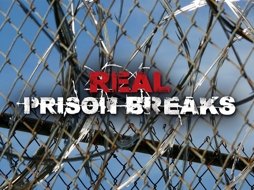 Real Prison Breaks