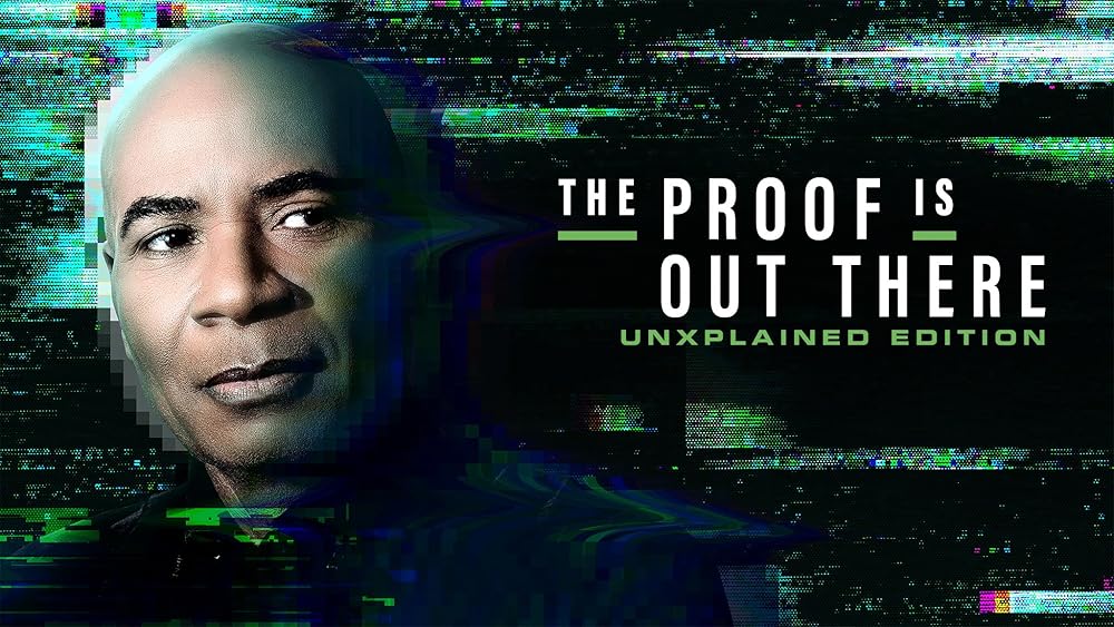 The Proof Is Out There: UnXplained Edition