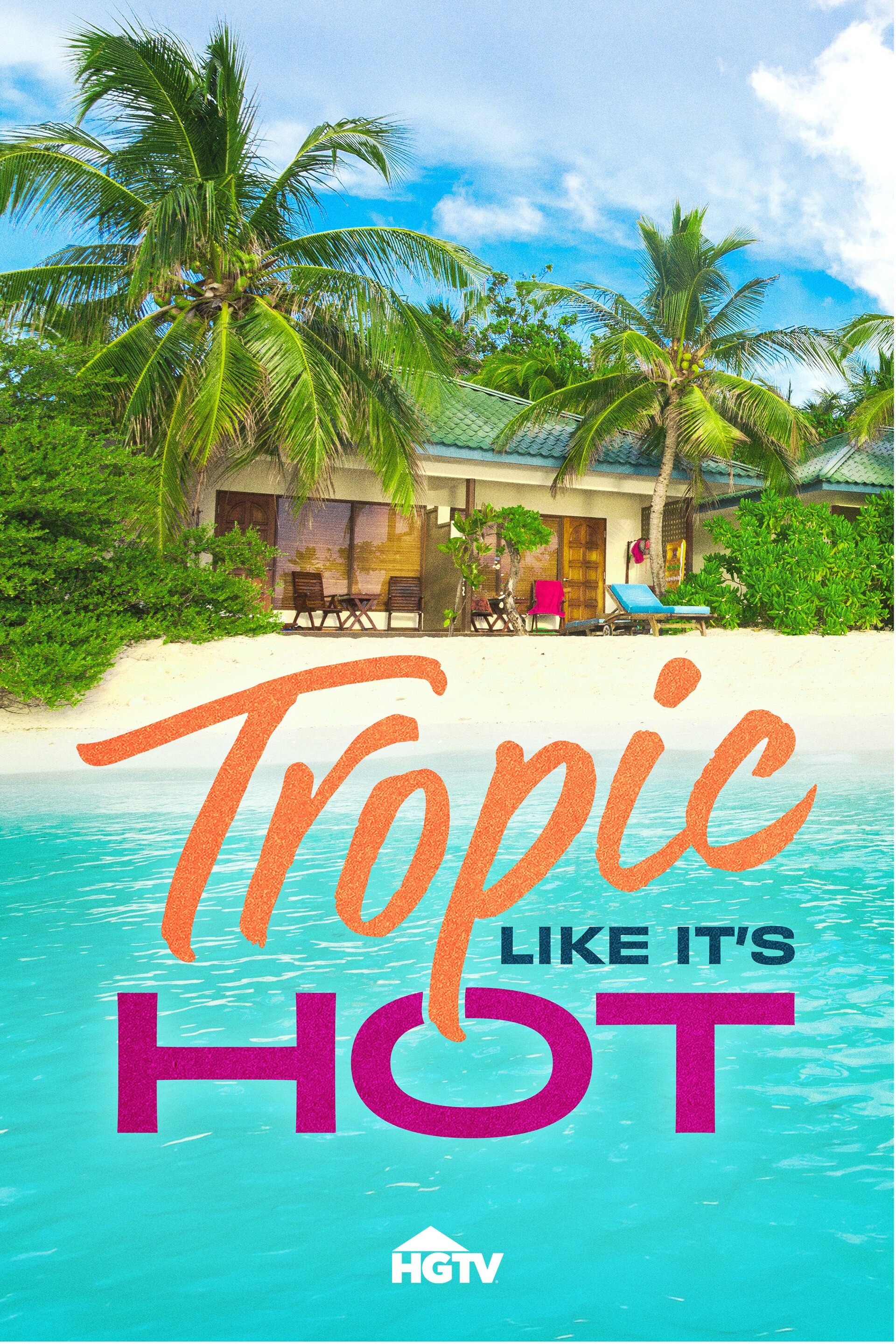 Tropic Like It's Hot